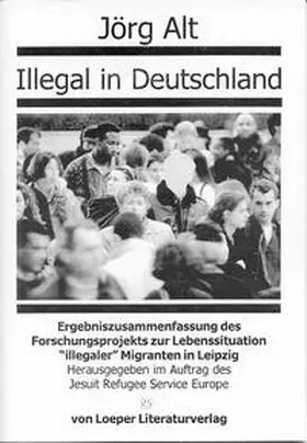 Alt / Jesuite Refugee Service Europe |  Illegal in Deutschland | Buch |  Sack Fachmedien