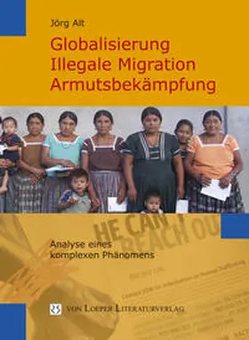 Alt |  Globalisierung, illegale Migration, Armutsbekämpfung | Buch |  Sack Fachmedien