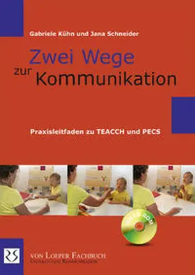 Kühn / Schneider | Zwei Wege zur Kommunikation | Buch | 978-3-86059-943-3 | sack.de