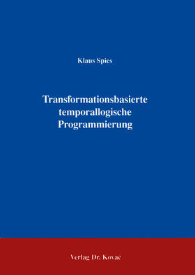 Spies |  Transformationsbasierte temporallogische Programmierung | Buch |  Sack Fachmedien