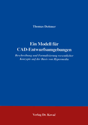 Dettmer |  Ein Modell für CAD-Entwurfsumgebungen | Buch |  Sack Fachmedien