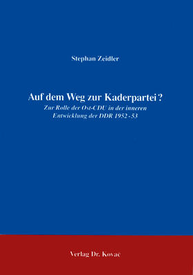 Zeidler |  Auf dem Weg zur Kaderpartei? | Buch |  Sack Fachmedien