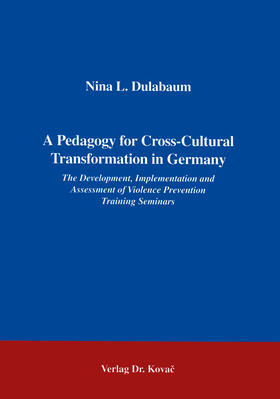 Dulabaum |  A Pedagogy for Cross-Cultural Conflict Transformation in Germany | Buch |  Sack Fachmedien