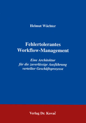 Wächter |  Fehlertolerantes Workflow-Management | Buch |  Sack Fachmedien