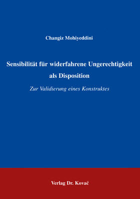 Mohiyeddini |  Sensibilität für widerfahrene Ungerechtigkeit als Disposition | Buch |  Sack Fachmedien