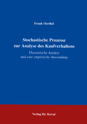 Oerthel |  Stochastische Prozesse zur Analyse des Kaufverhaltens | Buch |  Sack Fachmedien