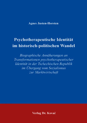 Justen-Horsten |  Psychotherapeutische Identität im historisch-politischen Wandel | Buch |  Sack Fachmedien