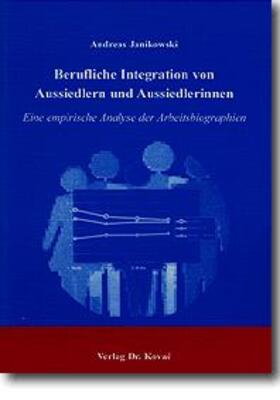 Janikowski |  Berufliche Integration von Aussiedlern und Aussiedlerinnen | Buch |  Sack Fachmedien