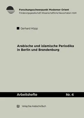 Höpp |  Arabische und Islamische Periodika in Berlin und Brandenburg 1915-45 | Buch |  Sack Fachmedien