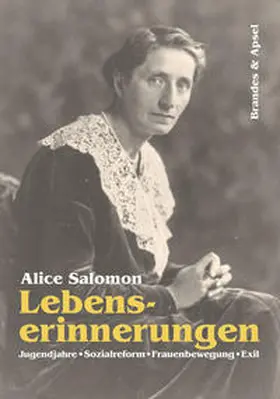 Salomon / Alice Salomon Fachhochschule Berlin |  Lebenserinnerungen | Buch |  Sack Fachmedien