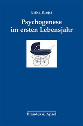 Krejci |  Psychogenese im ersten Lebensjahr | Buch |  Sack Fachmedien