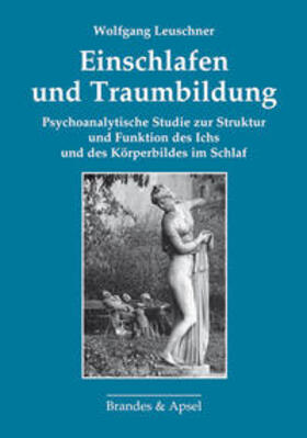 Leuschner |  Einschlafen und Traumbildung | Buch |  Sack Fachmedien