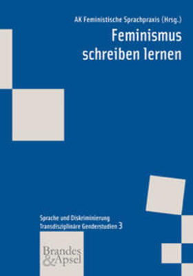 Arbeitskreis Feministische Sprachpraxis |  Feminismus schreiben lernen | Buch |  Sack Fachmedien