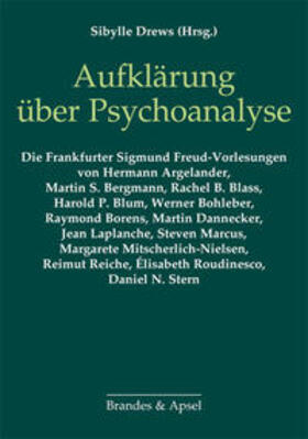 Argelander / Drews / Bergmann |  Aufklärung über Psychoanalyse | Buch |  Sack Fachmedien