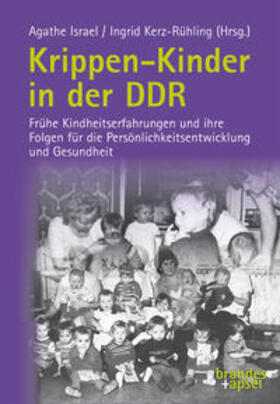 Israel / Kerz-Rühling |  Krippen-Kinder in der DDR | Buch |  Sack Fachmedien