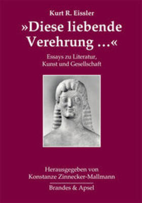 Eissler / Zinnecker-Mallmann |  »Diese liebende Verehrung« | Buch |  Sack Fachmedien