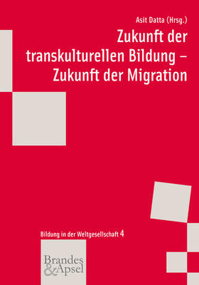 Datta / Alexander / Beder |  Zukunft der transkulturellen Bildung - Zukunft der Migration | eBook | Sack Fachmedien