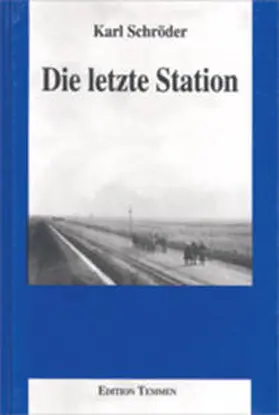 Schröder / Ausländer |  Die letzte Station | Buch |  Sack Fachmedien