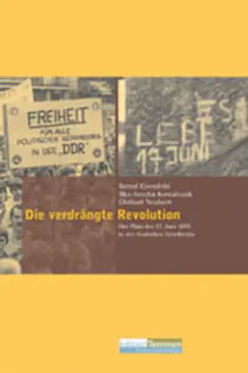 Eisenfeld / Kowalczuk / Neubert |  Die verdrängte Revolution | Buch |  Sack Fachmedien