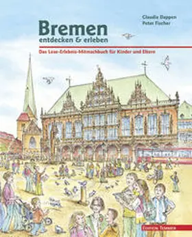 Dappen |  Bremen entdecken & erleben | Buch |  Sack Fachmedien