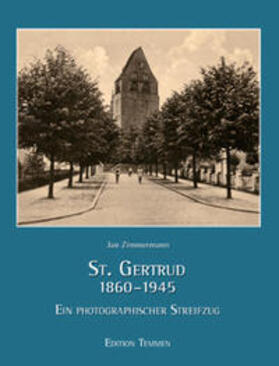 Zimmermann |  St. Gertrud 1860-1945 | Buch |  Sack Fachmedien