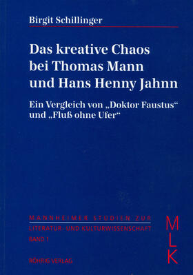Schillinger |  Das kreative Chaos bei Thomas Mann und Hans Henny Jahnn | Buch |  Sack Fachmedien