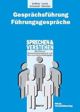 Geißner / Leuck / Schwandt |  Geißner, H: Gesprächsführung - Führungsgespräche | Buch |  Sack Fachmedien