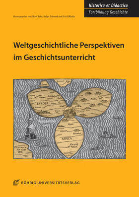 Kuhn / Schmenk / Windus |  Weltgeschichtliche Perspektiven im Geschichtsunterricht | Buch |  Sack Fachmedien