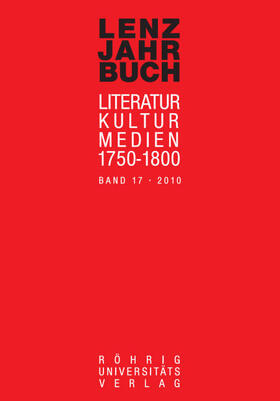 Roßbach / Martin / Luserke-Jaqui |  LENZ-JAHRBUCH 17 (2010). Literatur - Kultur - Medien 1750-1800 | Buch |  Sack Fachmedien