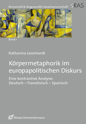 Leonhardt |  Körpermetaphorik im europapolitischen Diskurs | Buch |  Sack Fachmedien
