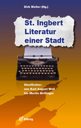 Walter |  St. Ingbert - Literatur einer Stadt | Buch |  Sack Fachmedien
