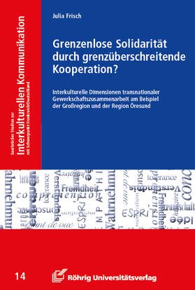 Frisch |  Grenzenlose Solidarität durch grenzüberschreitende Kooperation? | Buch |  Sack Fachmedien