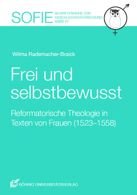 Rademacher-Braick |  Frei und selbstbewusst | Buch |  Sack Fachmedien