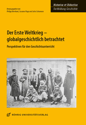 Bernhard / Popp / Schumann |  Erste Weltkrieg - globalgeschichtlich betrachtet | Buch |  Sack Fachmedien