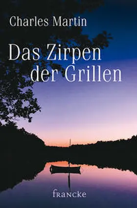 Martin |  Das Zirpen der Grillen | Buch |  Sack Fachmedien