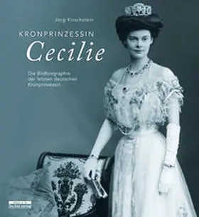 Kirschstein |  Kronprinzessin Cecilie | Buch |  Sack Fachmedien