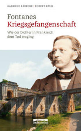 Radecke / Rauh |  Fontanes Kriegsgefangenschaft | Buch |  Sack Fachmedien