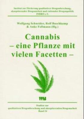 Schneider / Buschkamp / Follmann |  Cannabis - eine Pflanze mit vielen Facetten | Buch |  Sack Fachmedien