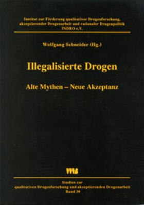 Schneider | Illegalisierte Drogen | Buch | 978-3-86135-089-7 | sack.de