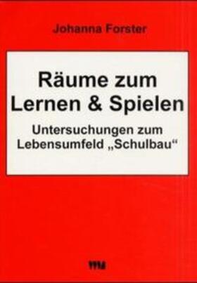 Forster |  Räume zum Lernen und Spielen | Buch |  Sack Fachmedien