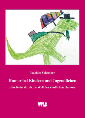 Schreiner |  Humor bei Kindern und Jugendlichen | Buch |  Sack Fachmedien