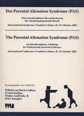 Boch-Galhau / Kodjoe / Andritzky |  Das Parental Alienation Syndrome (PAS)  / The Parental Alienation Syndrome (PAS) | Buch |  Sack Fachmedien