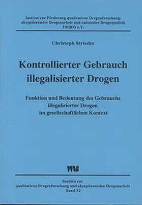 Strieder |  Kontrollierter Gebrauch illegalisierter Drogen | Buch |  Sack Fachmedien