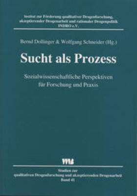 Dollinger / Schneider |  Sucht als Prozess | Buch |  Sack Fachmedien