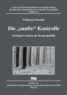 Schneider |  Die "sanfte" Kontrolle | Buch |  Sack Fachmedien