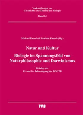 Kaasch |  Natur und Kultur / Biologie im Spannungsfeld von Naturphilosophie und Darwinismus | Buch |  Sack Fachmedien