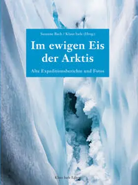 Bach / Klaus | Im ewigen Eis der Arktis | Buch | 978-3-86142-610-3 | sack.de