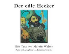 Walser / Grützke |  Der edle Hecker | Buch |  Sack Fachmedien