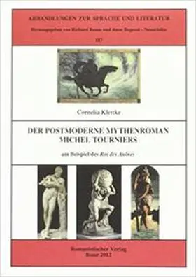 Klettke |  Der postmoderne Mythenroman Michel Tourniers am Beispiel des Roi des Aulnes | Buch |  Sack Fachmedien