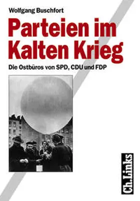 Buschfort |  Parteien im Kalten Krieg | Buch |  Sack Fachmedien